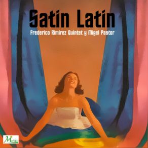 Download track Satin Ala Latin Frederico Rimirez Quintet