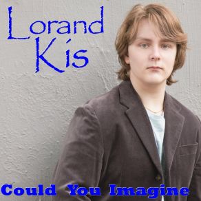 Download track Young And Free Lorand Kis