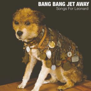 Download track Something's Rotten In Denmark Bang Bang Jet Away