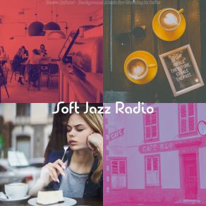 Download track Tasteful Coffeehouses Soft Jazz Radio