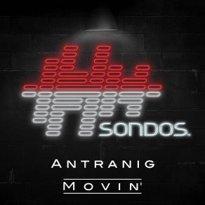 Download track Movin' (Extended Mix) Antranig