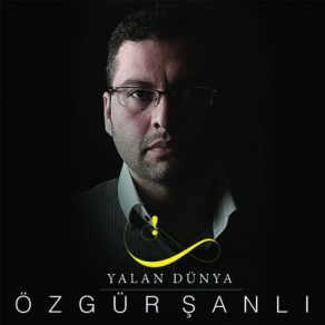 Download track Yalan Dünya Özgür Şanlı