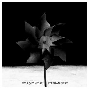 Download track War (No More) Stephan NeroNo More