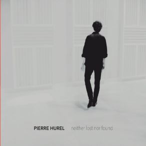 Download track How It Started, How It Ended Pierre Hurel