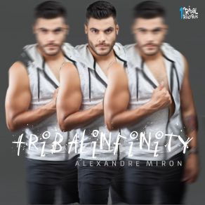 Download track Infinity Alexandre Miron