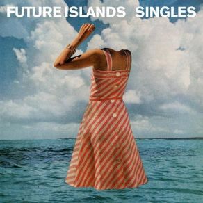 Download track Seasons (Waiting On You) Future Islands