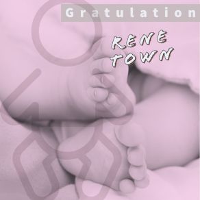 Download track Gratulation Rene Town