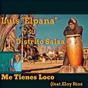 Download track Me Tienes Loco Eloy Rios