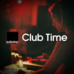 Download track Club Time (Tajmahal Edit) Audiodrop