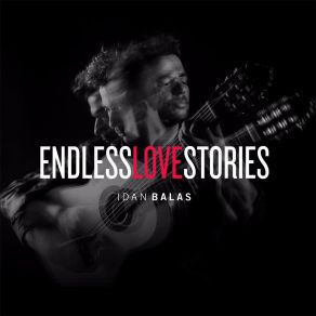 Download track Endless Love Stories Idan BalasMor Karbasi, Itamar Doari, Aviv Bahar, Israel Katumba, Shuky Shveiky