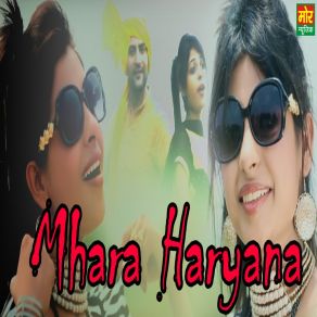 Download track Mhara Haryana Ruchika Jangid