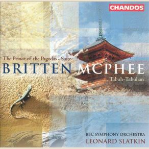 Download track The Prince Of The Pagodas Suite, Op. 57 - Part 3 - The Strange Journey Of Bell Britten & McPhee