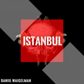 Download track Istanbul Daniil Waigelman