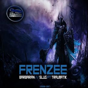 Download track Barbarian Traumatik, Frenzee