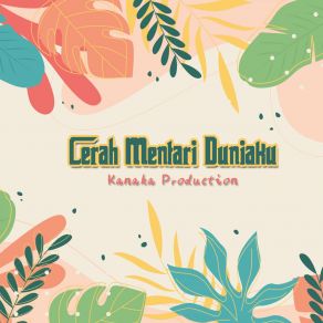 Download track Ku Tak Bosan Kanaka Production