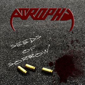 Download track Seeds Of Sorrow Atrophy