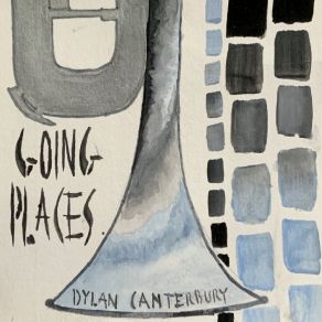 Download track Going Places (Recap) Dylan Canterbury