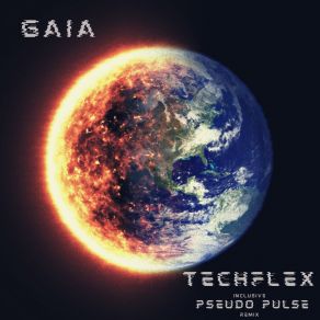 Download track Gaia (Pseudo Pulse Remix) TechflexPseudo Pulse