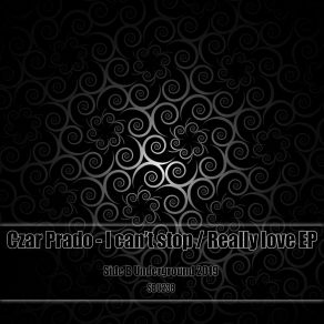 Download track I Can't Stop (Original Mix) Czar Prado