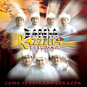 Download track Como Te Extraño Corazón Banda Razzilla De Durango