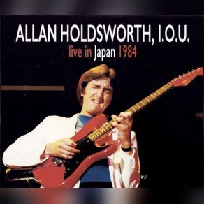 Download track The Things You See (When You Haven't Got Your Gun) Allan Holdsworth, I. O. U