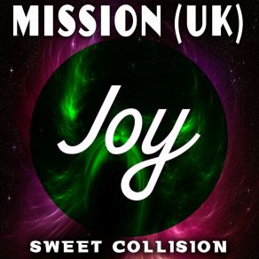 Download track Sweet Collision The Mission UK