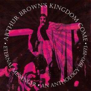 Download track Creep (Live, BBC Radio 1 Mike Harding Show, 15 June 1971) Arthur Brown'S Kingdom ComeArthur Brown