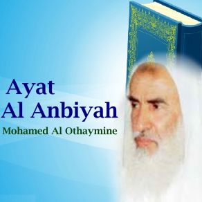 Download track Ayat Al Anbiyah, Pt. 4 Mohamed Al Othaymine