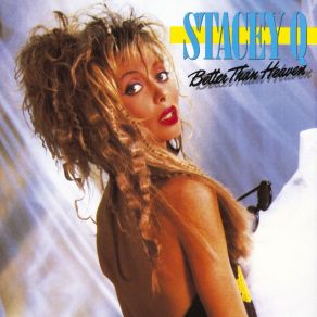 Download track Better Than Heaven Stacey Q