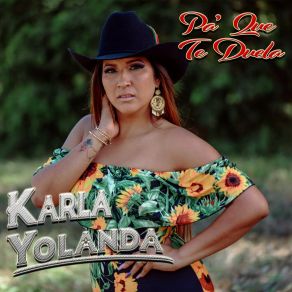 Download track Pa Que Te Duela Karla Yolanda