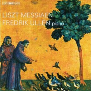 Download track 17. Liszt - St. Francois De Paule Marchant Sur Les Flots No. 2 Of Deux Legendes Fredrik Ullén