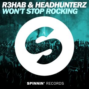 Download track Won't Stop Rocking (Extended Mix) Headhunterz