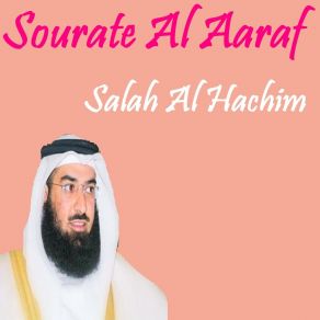 Download track Sourate Al Aaraf, Pt. 1 (Quran) Salah Al Hachim