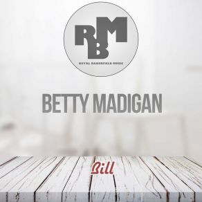 Download track Trouble Is A Man (Original Mix) Betty Madigan