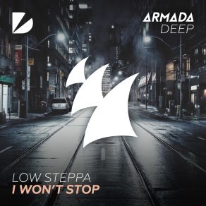 Download track I Won't Stop (Low Steppa's After Hours Mix) Low Steppa