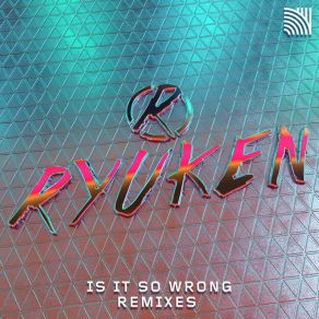 Download track Is It So Wrong (Hervé Remix) RyukenAaron Doyle, HERVÉ, Jeff Cox