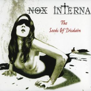 Download track The Seeds Of Disdain Nox Interna