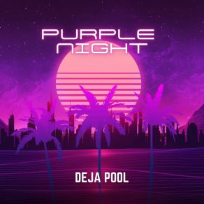 Download track Nights In La Deja Pool