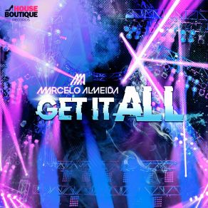 Download track Get It All (Vocal Mix) Marcelo Almeida