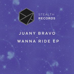 Download track Wanna Ride Juany Bravo