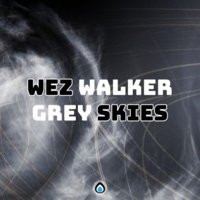 Download track Through The Mist Wez Walker