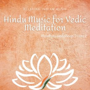 Download track Hindu Music For Vedic Meditation Indian Yoga Music