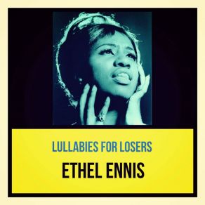 Download track You'd Better Go Now Ethel Ennis