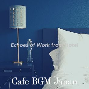 Download track Bright Ambience For Staycations Cafe BGM Japan