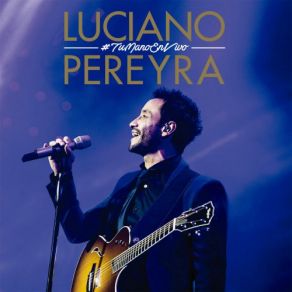 Download track Eres Mi Vida (En Vivo Luna Park 2016) Luciano Pereyra