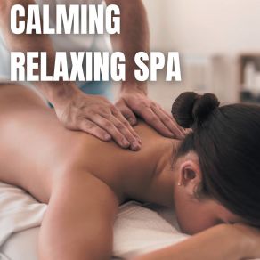 Download track Full Body Massages And Spa The Relaxing Booth