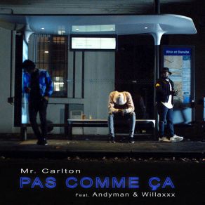 Download track Pas Comme Ça Mr. Carlton