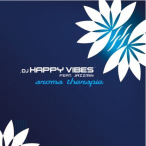 Download track 1, 2, 3, 4 Fire DJ Happy Vibes, JazzminAroma Therapie