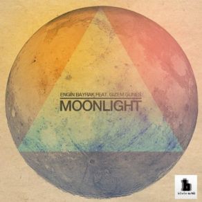Download track Moonlight (Ethnic Version Mix)  Engin Bayrak, Gizem Güneş