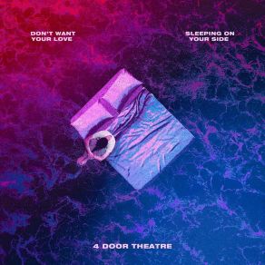 Download track Sleeping On Your Side 4 Door Theatre